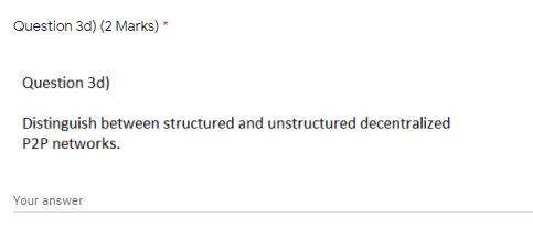 Solved Question 3a) (4 Marks)* Question 3a) What are the TWO | Chegg.com