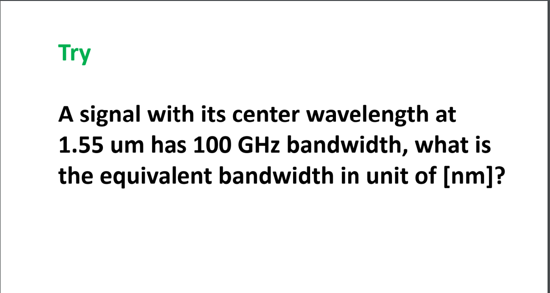 Solved A signal with its center wavelength at 1.55 um has | Chegg.com