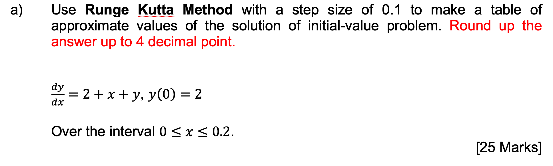 Solved A) Use Runge Kutta Method With A Step Size Of 0.1 To | Chegg.com