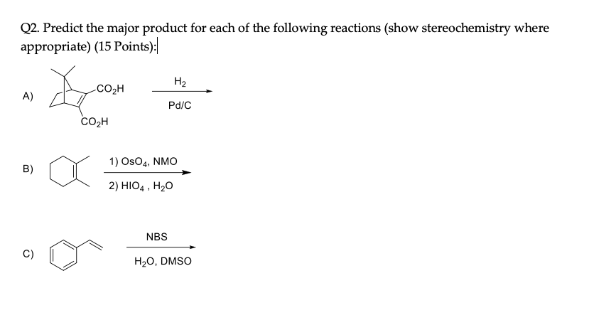 Solved Q2. Predict the major product for each of the | Chegg.com