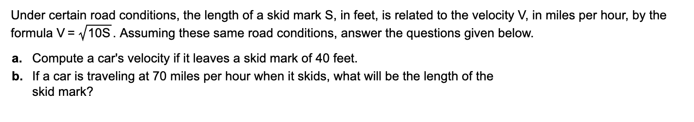 Solved Under certain road conditions, the length of a skid | Chegg.com