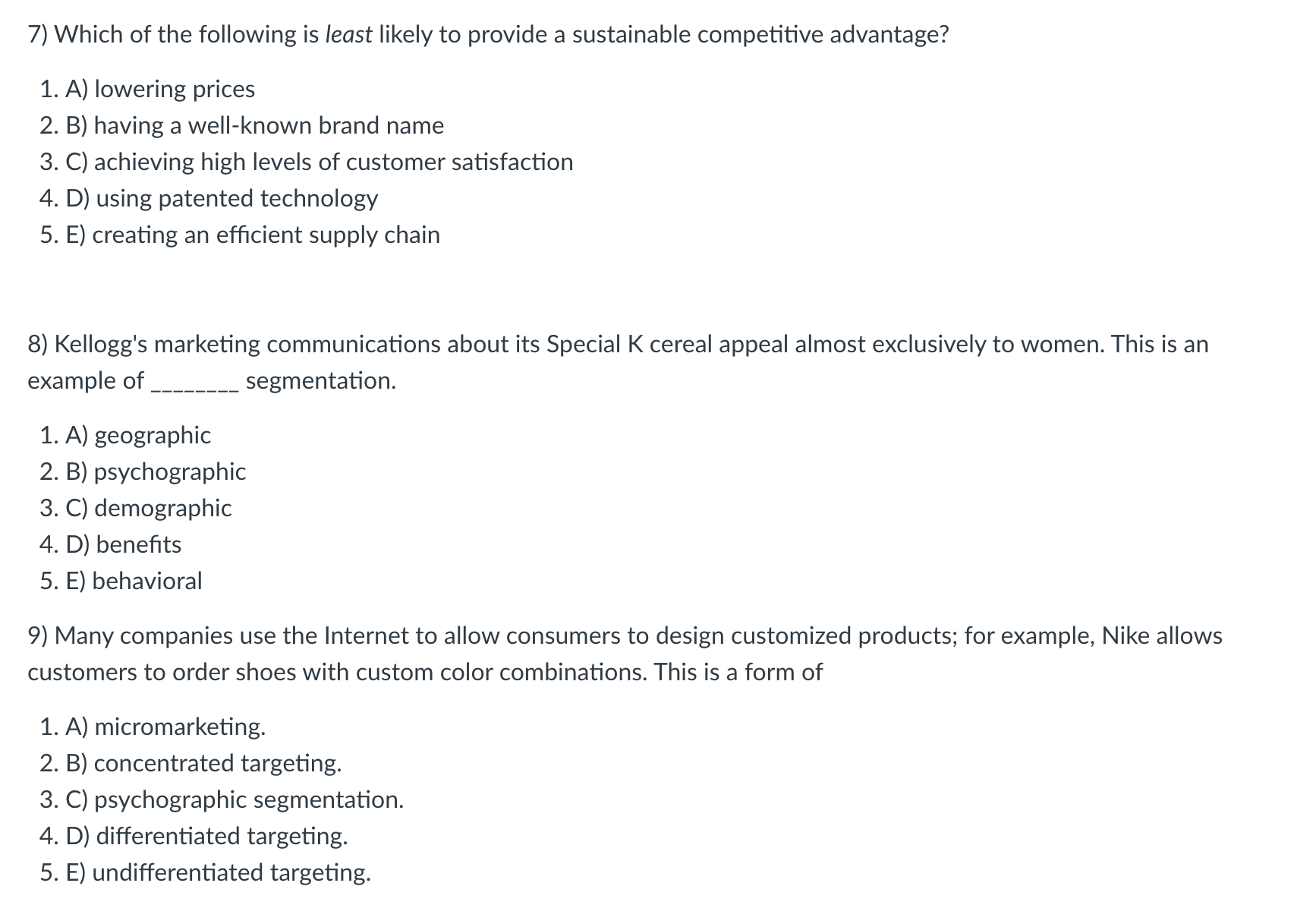 Solved 7) Which of the following is least likely to provide