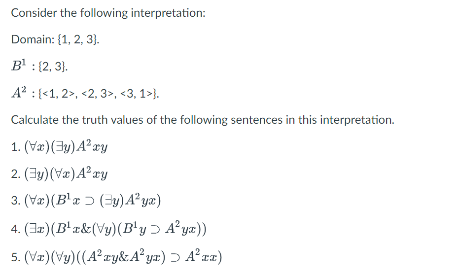 Solved Consider The Following Interpretation: Domain: | Chegg.com