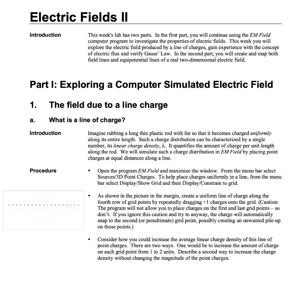Electric Fields II Introduction This week's lab has