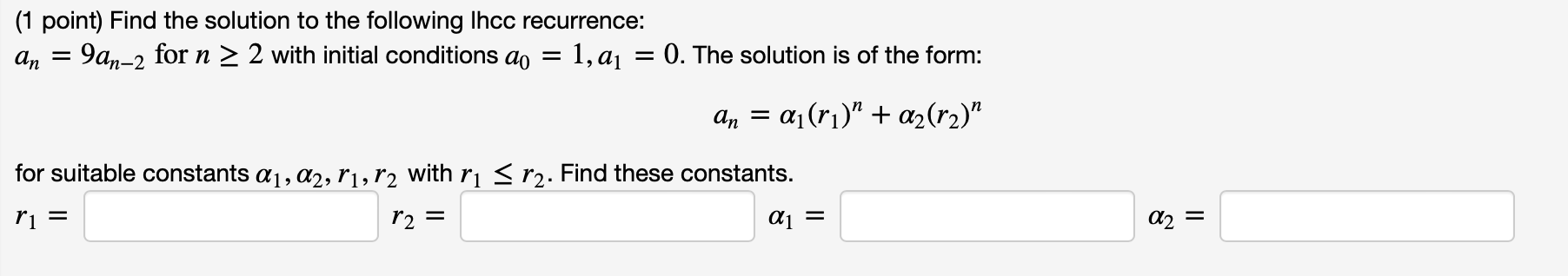 Solved (1 point) Find the solution to the following Ihcc | Chegg.com