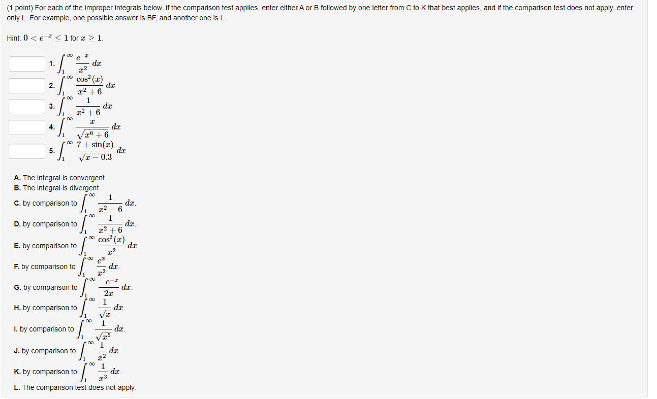 Solved 1 Point For Each Of The Improper Integrals Below Chegg Com