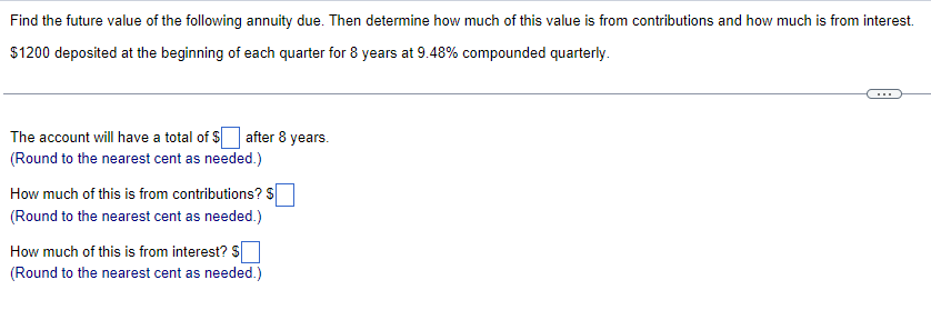 Solved Find The Future Value Of The Following Annuity Due. | Chegg.com