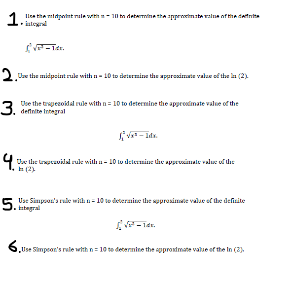 Solved Use the midpoint rule with n=10 to determine the | Chegg.com