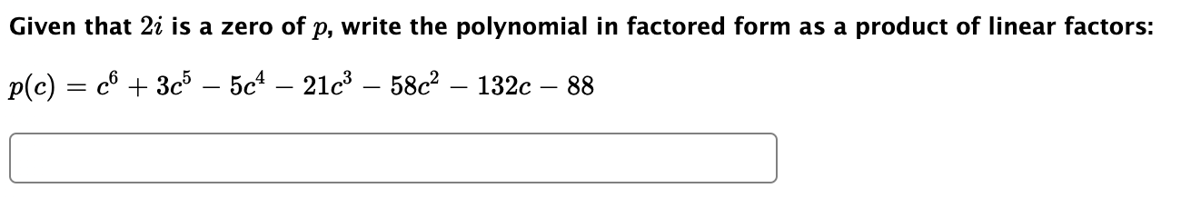 Solved Write the polynomial in factored form as a product of | Chegg.com