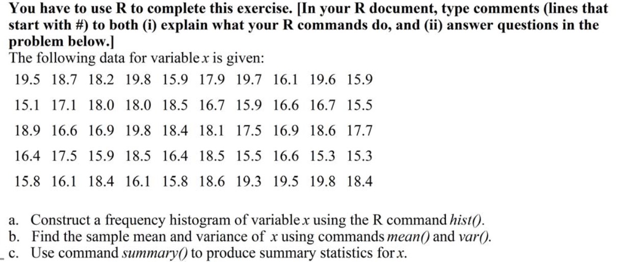 Solved You have to use R ﻿to complete this exercise. [In | Chegg.com
