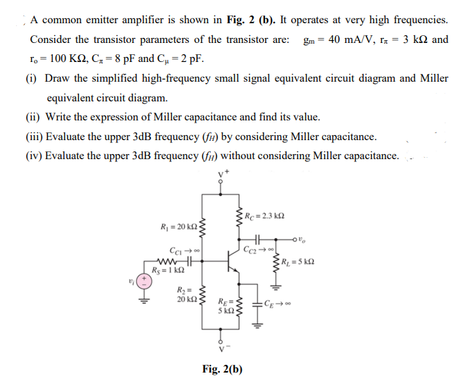 Solved A common emitter amplifier is shown in Fig. 2 (b). It | Chegg.com