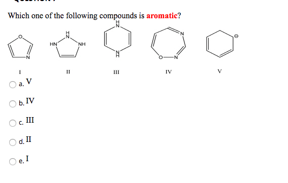 Solved Which one of the following compounds is aromatic? 2 | Chegg.com