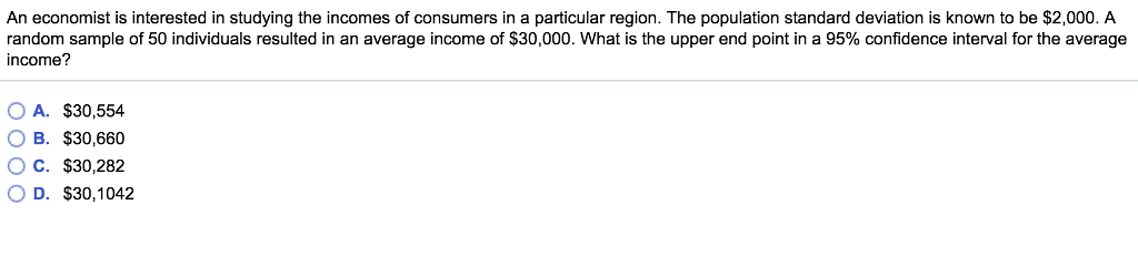 Solved An economist is interested in studying the incomes of | Chegg.com