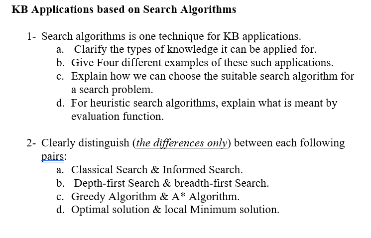 Solved KB Applications Based On Search Algorithms 1- Search | Chegg.com