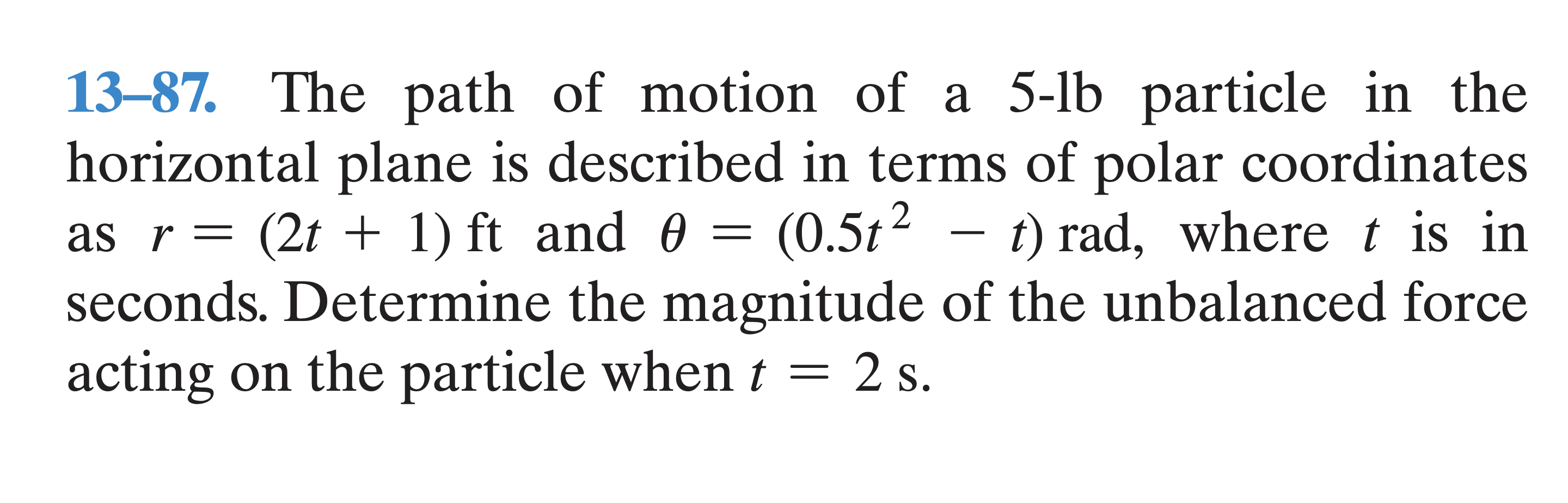 Solved 13–87. The path of motion of a 5-lb particle in the | Chegg.com