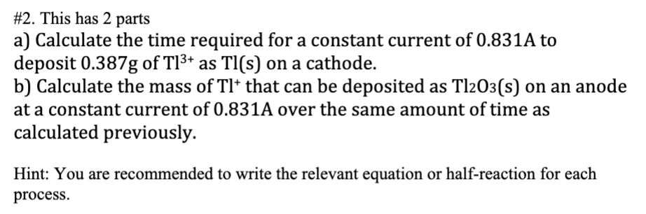 Solved #2. This has 2 parts a) Calculate the time required | Chegg.com
