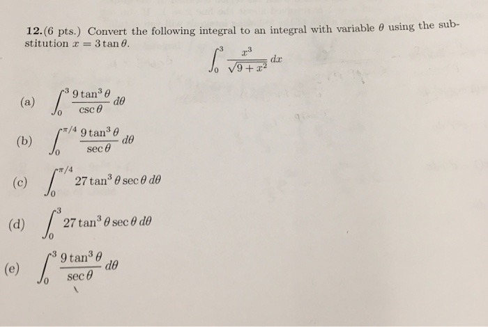 Solved 12,6 pts) Convert the following integral to an | Chegg.com