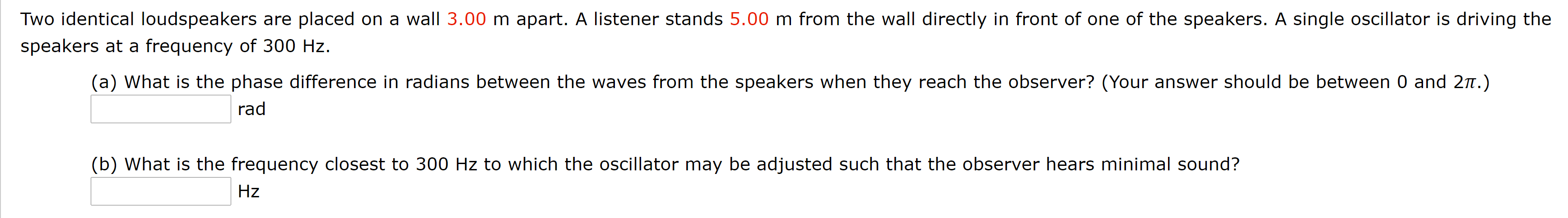 Solved Two identical loudspeakers are placed on a wall 3.00 | Chegg.com