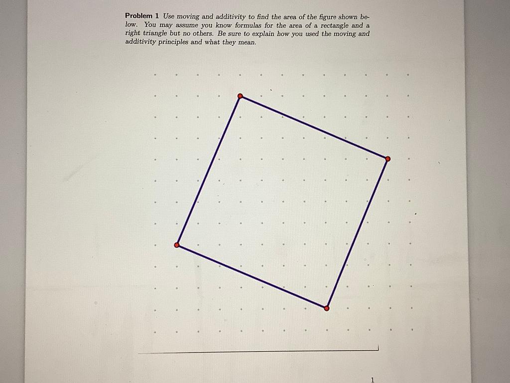 Solved Problem 1 Use moving and additivity to find the area | Chegg.com
