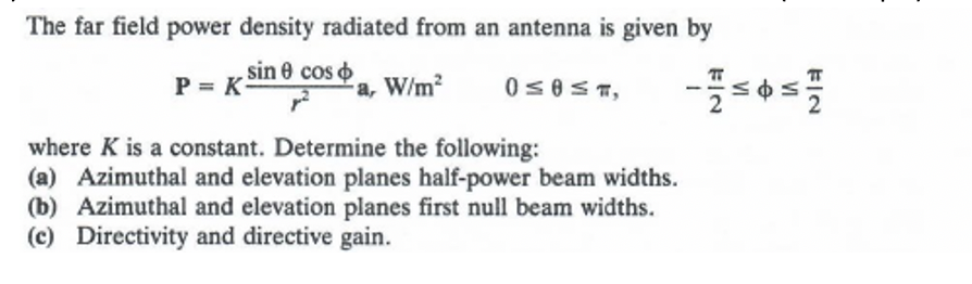 Solved The far field power density radiated from an antenna | Chegg.com