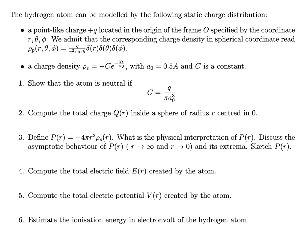 Solved The Hydrogen Atom Can Be Modelled By The Following Chegg Com