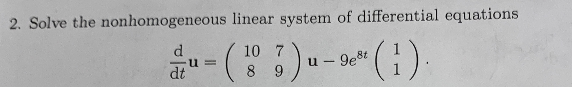 Solved 2. Solve The Nonhomogeneous Linear System Of | Chegg.com