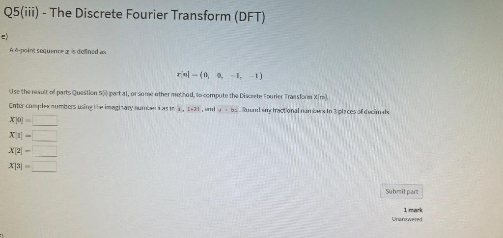 Solved Q5(iii) - The Discrete Fourier Transform (DFT) e) A | Chegg.com