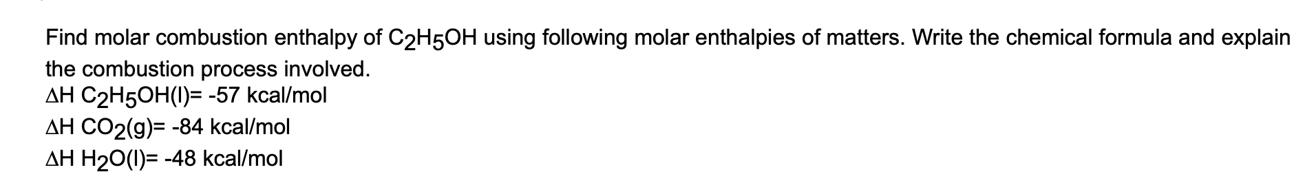 Solved Find molar combustion enthalpy of C2H5OH using | Chegg.com