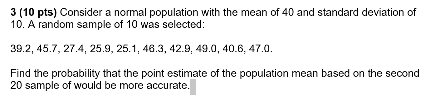 Solved 3 (10 pts) Consider a normal population with the mean | Chegg.com