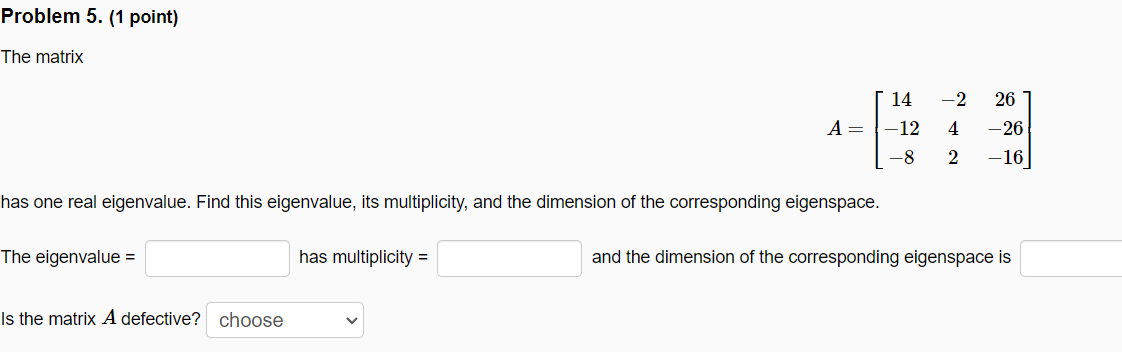 Solved Problem 5. (1 point) The matrix | Chegg.com