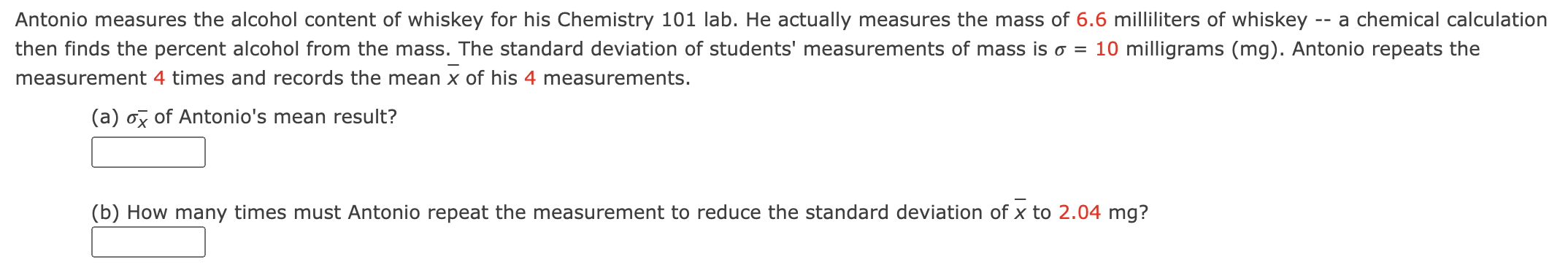 Solved Antonio measures the alcohol content of whiskey for | Chegg.com