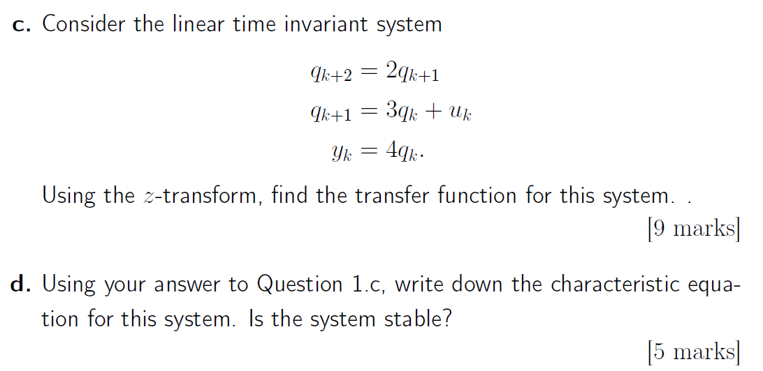 Solved c. Consider the linear time invariant system Pk+2 = | Chegg.com