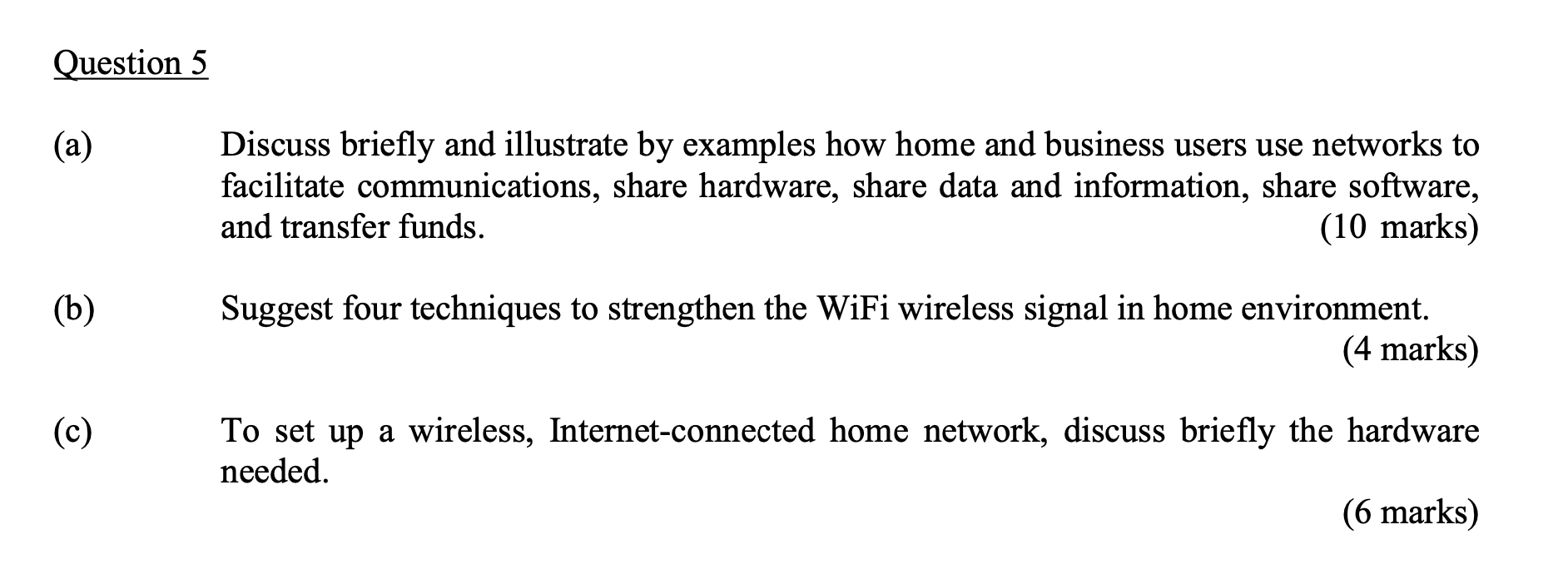 Solved Question 5 (a) Discuss briefly and illustrate by