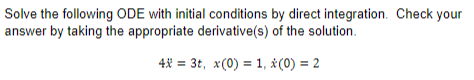 Solved Solve the following ODE with initial conditions by | Chegg.com