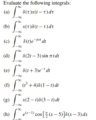 Solved Evaluate the following integrals: (a) | Chegg.com