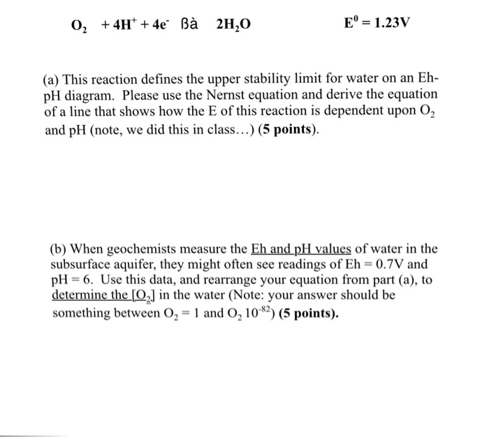 Solved O2 +4H*+4e Bà 2H20 E 1.23V (a) This reaction defines | Chegg.com