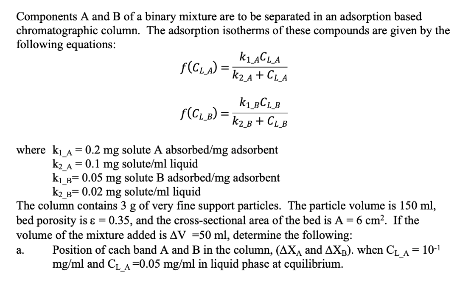 Components A And B Of A Binary Mixture Are To Be | Chegg.com