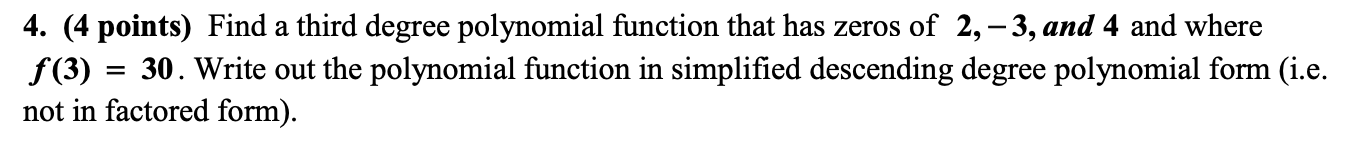 Solved 4. (4 points) Find a third degree polynomial function | Chegg.com