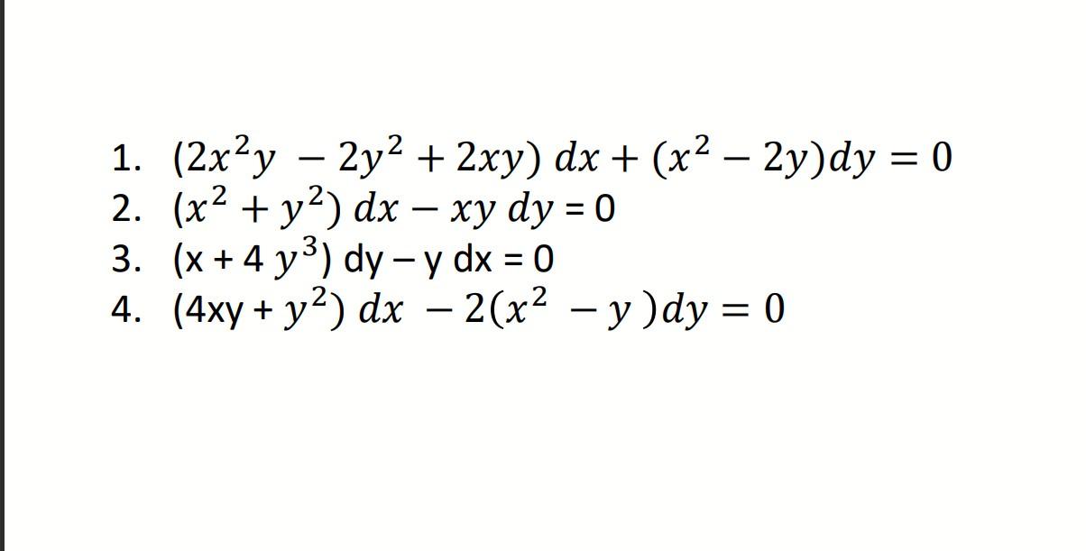 Solved 1 2x2y 2y2 2xy Dx X2 2y Dy 0 2 X2 Chegg Com