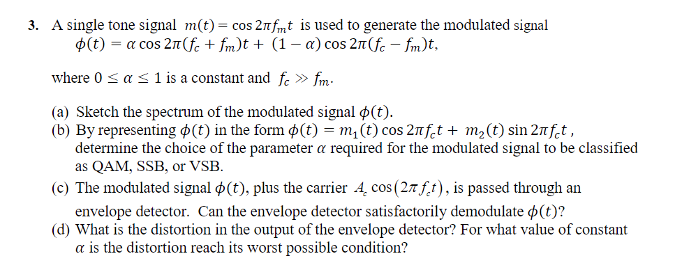 Solved 3. A single tone signal m(t)= cos 2nfmt is used to | Chegg.com