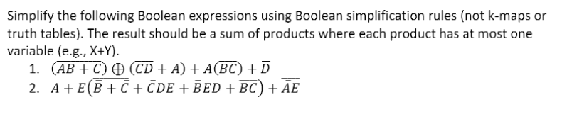 Solved Simplify The Following Boolean Expressions Using | Chegg.com