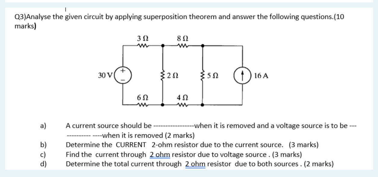 Solved Q3)Analyse the given circuit by applying | Chegg.com