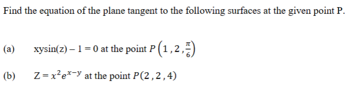 Solved Find the equation of the plane tangent to the | Chegg.com