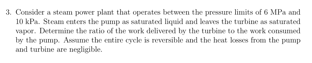 Solved 3. Consider A Steam Power Plant That Operates Between | Chegg.com