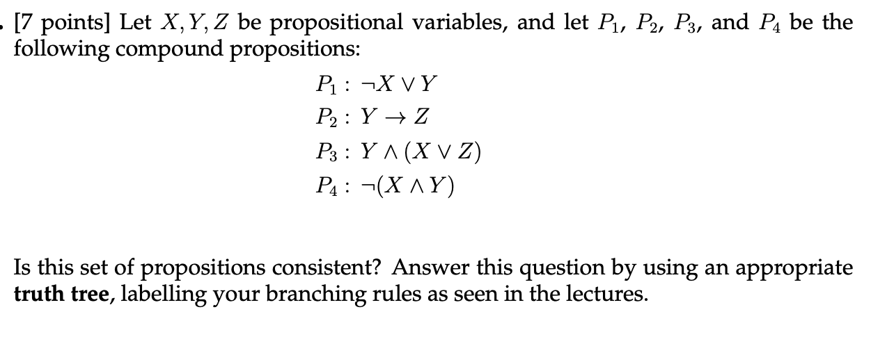 Solved [7 Points] Let X,Y,Z Be Propositional Variables, And | Chegg.com