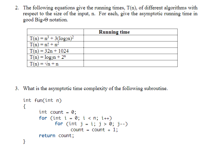 Solved 2. The following equations give the running times, | Chegg.com
