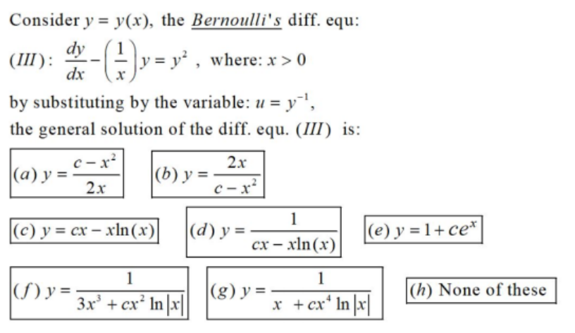 Solved Consider y = y(x), the Bernoulli's diff. equ: dy | Chegg.com