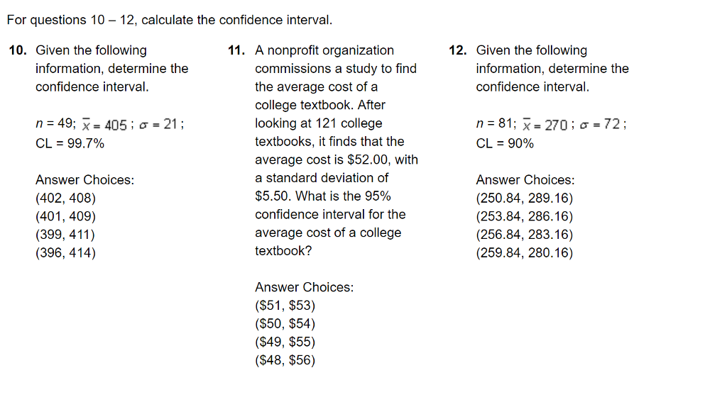 Solved For questions 10 - 12, calculate the confidence | Chegg.com
