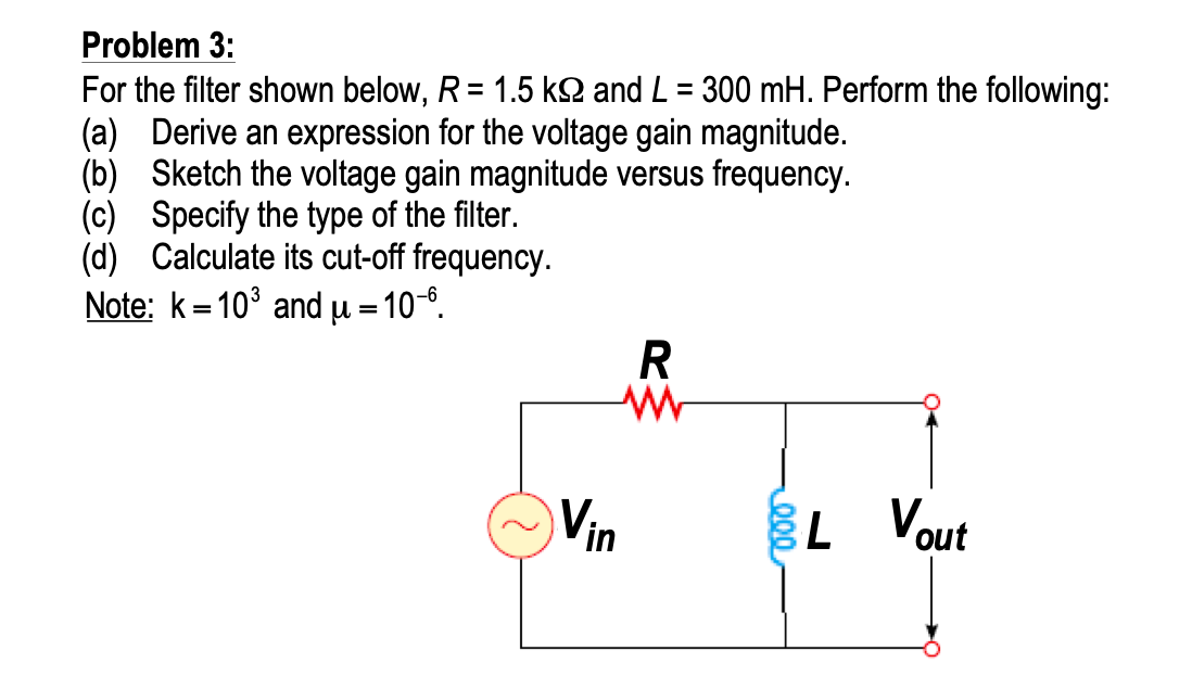 Solved Problem 3: For the filter shown below, R = 1.5 k 2 | Chegg.com