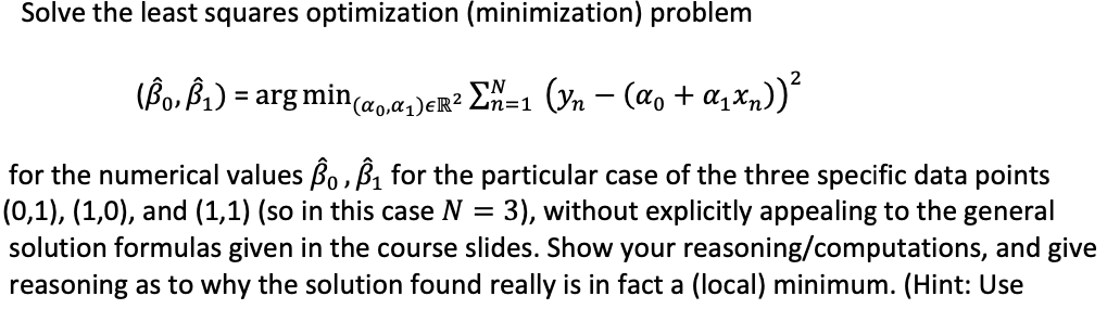 Solved Solve the least squares optimization (minimization) | Chegg.com